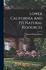 Lower California And Its Natural Resources 