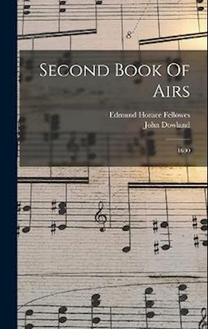 Second Book Of Airs: 1600