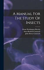 A Manual For The Study Of Insects 