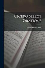 Cicero Select Orations 