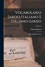Vocabolario Sardo-italiano E Italiano-sardo: Proverbj Sardi. Lettera); Volume 2 