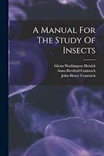 A Manual For The Study Of Insects 