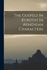 The Gospels In Kurdish In Armenian Characters