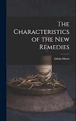 The Characteristics of the New Remedies 