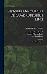 Historiae naturalis de quadrupedibus libri
