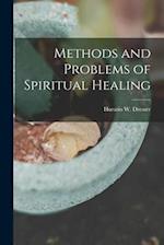 Methods and Problems of Spiritual Healing 