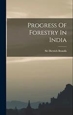 Progress Of Forestry In India 