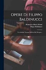 Opere Di Filippo Baldinucci