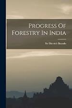 Progress Of Forestry In India 