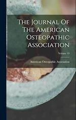 The Journal Of The American Osteopathic Association; Volume 19 