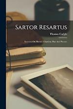 Sartor Resartus: Lectures On Heroes. Chartism. Past And Present 