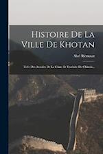 Histoire De La Ville De Khotan