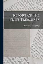Report Of The State Treasurer 