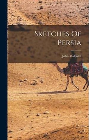 Sketches Of Persia