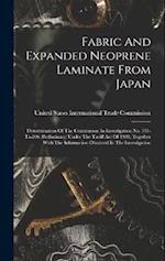 Fabric And Expanded Neoprene Laminate From Japan: Determination Of The Commission In Investigation No. 731-ta-206 (preliminary) Under The Tariff Act O