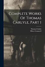 Complete Works Of Thomas Carlyle, Part 1 