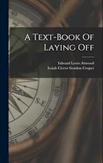 A Text-book Of Laying Off 