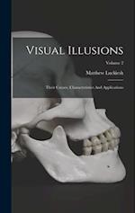 Visual Illusions: Their Causes, Characteristics And Applications; Volume 2 