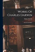 Works Of Charles Darwin: Insectivorous Plants 