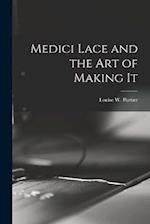 Medici Lace and the Art of Making It 