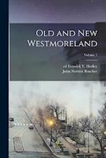 Old and New Westmoreland; Volume 1 