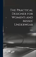 The Practical Designer for Women's and Misses' Underwear 
