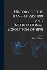 History of the Trans-Mississippi and International Exposition of 1898 
