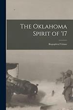 The Oklahoma Spirit of '17; Biographical Volume 