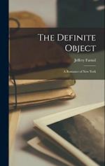 The Definite Object: A Romance of New York 