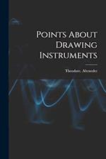 Points About Drawing Instruments 