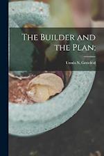 The Builder and the Plan; 