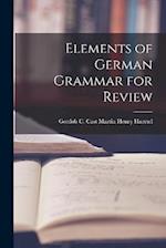 Elements of German Grammar for Review 