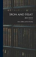 Iron and Heat; Beams, Ppillars, and Iron Smelting 
