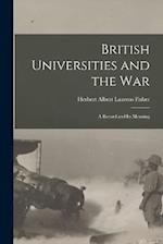 British Universities and the War: A Record and Its Meaning 
