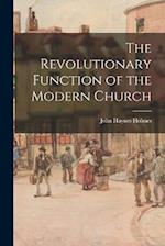 The Revolutionary Function of the Modern Church 