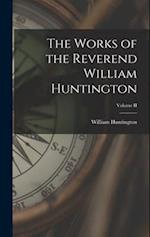 The Works of the Reverend William Huntington; Volume II 