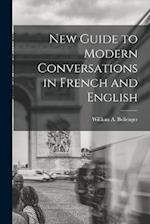 New Guide to Modern Conversations in French and English 