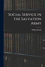 Social Service in the Salvation Army 