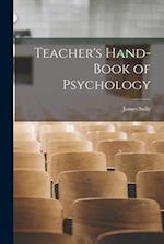 Teacher's Hand-book of Psychology 