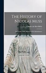 The History of Nicolas Muss: An Episode of the Massacre of St. Bartholomew 