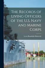 The Records of Living Officers of the U.S. Navy and Marine Corps 