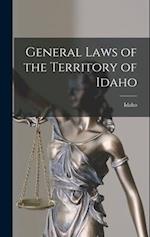 General Laws of the Territory of Idaho 