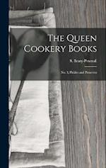 The Queen Cookery Books: No. 3, Pickles and Preserves 