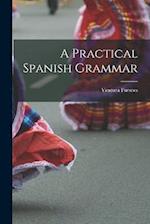 A Practical Spanish Grammar 