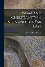 Islam and Christianity in India and the Far East 