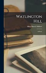 Watlington Hill: A Poem 