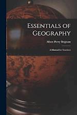 Essentials of Geography: A Manual for Teachers 