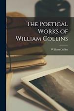 The Poetical Works of William Collins 