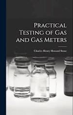 Practical Testing of Gas and Gas Meters 