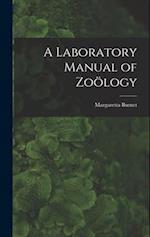 A Laboratory Manual of Zoölogy 